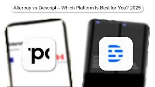 Afterpay Vs Descript &ndash; Which Platform Is Best For You 2025 (ANALYSIS) (2026)