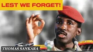 Thomas Sankara: Africa&rsquo;s Forgotten Revolutionary Leader?