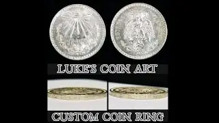 Making A Custom Mexican Silver Coin Ring From Un Peso Coin
