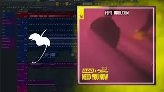 D.O.D & Jax Jones - Need You Now (FL Studio Remake)