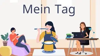 Mein Tag / Tagesablauf / Daily Routine in German / الروتين اليومي باللغة الالمانية