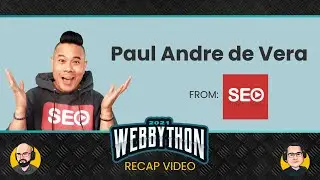 SEO Video Show's Host Paul Andre de Vera Dives into SEO Live on Webbython 2021