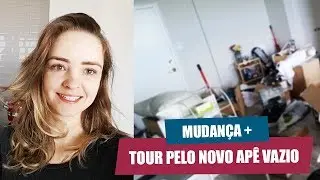 Di&aacute;rio da Mudan&ccedil;a + Tour Pelo Novo Ap em Toronto