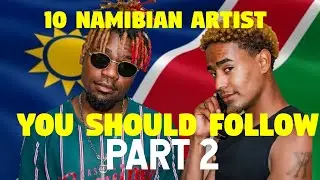 10 Namibian artists you should be following PART 2 || HIP HOP NAMIBIA