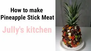 How to make Pineapple Stick Meat.