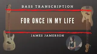 James Jamerson Bassline from For Once In My Life