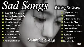 Sad Songs 2026💔😭 Beautiful English Song Playlist || Relaxing Sad Songs