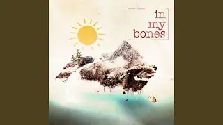 In My Bones