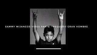 Sammy Mijangos Peque&ntilde;o Gran Hombre