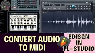 How To Convert Audio To Midi in Fl-Studio