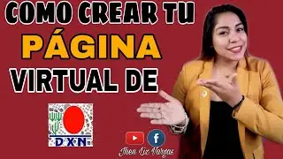 COMO CREAR TU P&Aacute;GINA VIRTUAL EN DXN.