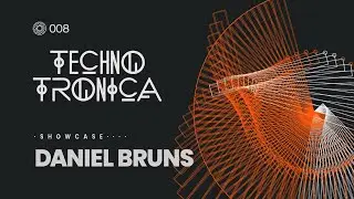 DANIEL BRUNS - Techno Tronica ep.08 | Techno, Melodic
