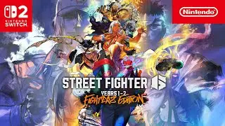 Street Fighter 6 Years 1-2 Fighters Edition &ndash; Tr&aacute;iler de presentaci&oacute;n (Nintendo Switch 2)