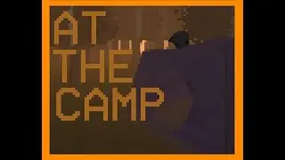At the Camp - Indie Horror Game (No Commentary)