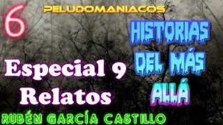 Historias del Más Allá (Especial 9 Relatos) Rubén García Castillo (#06)