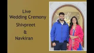 Live Wedding Ceremony Shivpreet & Navkiran [16-1-2026 ]