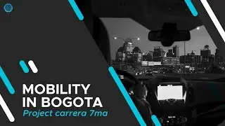 MOBILITY IN BOGOTA - CARRERA SEPTIMA