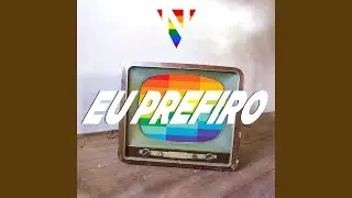 Eu Prefiro