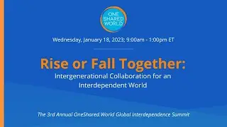Rise or Fall Together: Intergenerational Collaboration for an Interdependent World