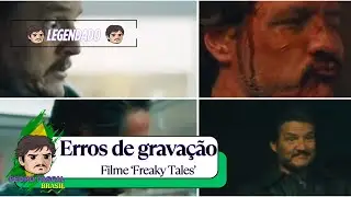 Erros de Grava&ccedil;&atilde;o de Pedro Pascal no filme &lsquo;Freaky Tales&rsquo;