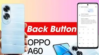 How to Change Navigation Buttons Oppo A60, Oppo A60 Back Button Settings, Oppo A60 Navigation
