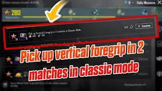 Pick up vertical foregrip in 2 matches in classic mode Pubg/Bgmi|How to compete missions in Pubg