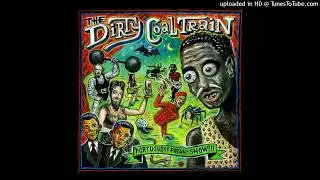 The Dirty Coal Train - Inside Looking Out (Animals)