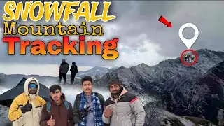 Snowfall Mountain Tracking || Mountain Tracking ⛰️ || Full Vlog❣️