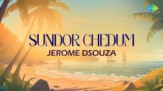 Sundor Chedum | Jerome Dsouza | Frank Fernand | Konkani Song