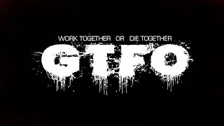GTFO | SHOWCASE | GAMEPLAY ONLY | 60FPS | 1080P | 5.1 SS |