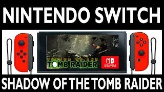 SHADOW OF THE TOMB RAIDER on NINTENDO SWITCH [ In-Home Switching ] Remoteplay