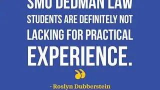 Why I Chose SMU Dedman Law - Roslyn Dubberstein