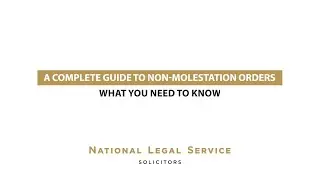 A Complete Guide to Non Molestation Orders