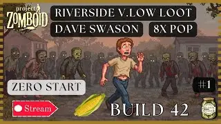 🔴  Starting at a very low loot spawn & Zero stats with 8x Pop : Dave Swanson EP.1