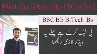 DIFFERENCE BETWEEN BTECH, BSC BE, BS TECHNOLOGY. ENGINEERING IN PAKISTAN.