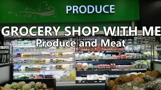 GROCERY SHOP WITH ME Produce and Meat ASMR Supermarket Haul 2022