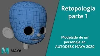 16- Modelado de un personaje en MAYA 2020 / Retopologia parte 1 #YoMeQuedoEnCasa