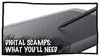 Digital Scamping 'What You'll Need'