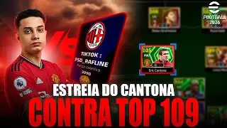 ESTREIA DO CANTONA CONTRA O TOP 109 GLOBAL no Efootball 2026