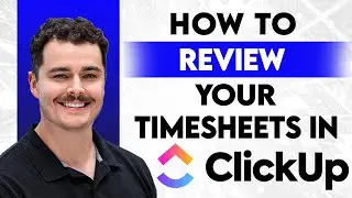 Как проверить табели учета рабочего времени в ClickUp [Руководство 2026 года]