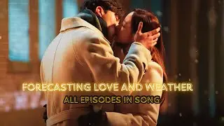 FORECASTING LOVE AND WEATHER || ALL EPISODES IN SONG || K-DRAMA @netflixkcontent @Netflix