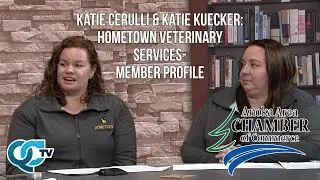Katie Cerulli & Katie Kuecker: Hometown Veterinary Services - Member Profile | Chamber Report | QCTV