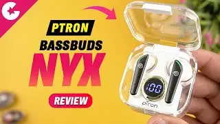 pTron Bassbuds NYX TWS Earbuds Review - UNIQUE Transparent Design @ ₹1299