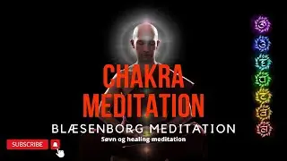 Bl&aelig;senborg Meditation - Chakra balance med healing, guidet meditation