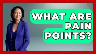 What Are Pain Points? - Customer Support Coach