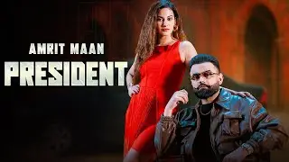 Amrit Maan - Asi Apnai President Ap Baliye | New Punjabi Song 2025 | Latest Punjabi Song #amritmaan