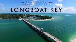 Roger Pettingell presents - Longboat Key, Florida
