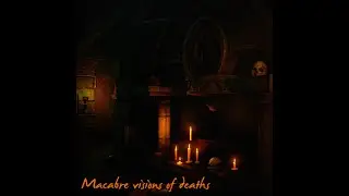 Macabre visions of deaths | Dark music ambience | Archaic Engine