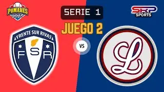 Frente Sur Rivas 🆚 Leones de León - Juego 2 EN VIVO #Pomares2025