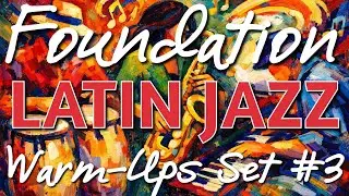 Foundation Warm Ups 3   Latin Jazz